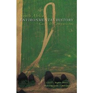 South Africa's Environmental History. Cases and Comparisons, Paperback - *** imagine