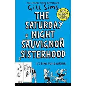 The Saturday Night Sauvignon Sisterhood, Hardback - Gill Sims imagine