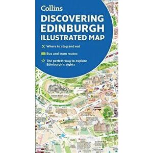 Discovering Edinburgh Illustrated Map. Ideal for Exploring, New ed, Sheet Map - Collins Maps imagine