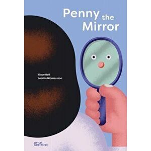 Penny, the Mirror, Hardback - Dave Bell imagine