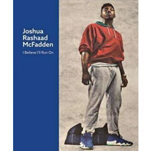 Joshua Rashaad McFadden. I Believe I'll Run On, Hardback - *** imagine