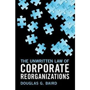The Unwritten Law of Corporate Reorganizations, Paperback - *** imagine