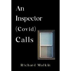 An Inspector (Covid) Calls, Paperback - Richard Malkin imagine