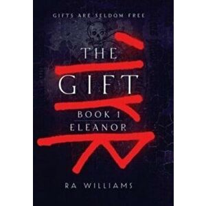 The Gift Book 1: Eleanor, Hardback - RA Williams imagine