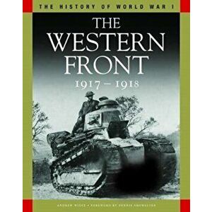 The Western Front 1917-1918. From Vimy Ridge to Amiens and the Armistice, Paperback - *** imagine