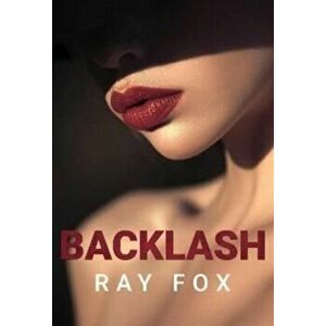 Backlash, Paperback - Ray Fox imagine