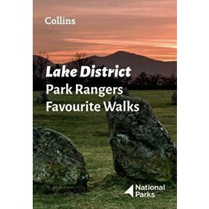 Lake District Park Rangers Favourite Walks. 20 of the Best Routes Chosen and Written by National Park Rangers, Paperback - National Parks UK imagine