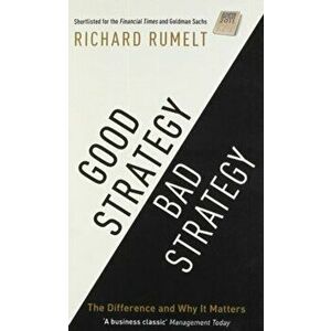 Good Strategy/Bad Strategy. The difference and why it matters, Export/Airside, Paperback - Richard Rumelt imagine