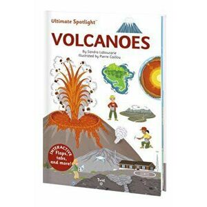 Ultimate Spotlight: Volcanoes, Hardback - Sandra Laboucarie imagine