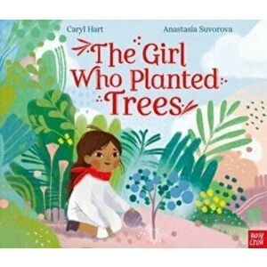 The Girl Who Planted Trees, Hardback - Caryl Hart imagine