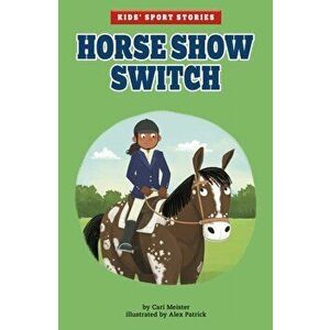 Horse Show Switch, Paperback - Cari Meister imagine