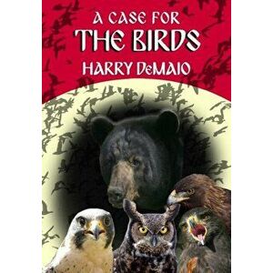A Case For The Birds (Octavius Bear 15), Paperback - Harry Demaio imagine