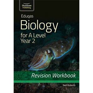 Eduqas Biology for A Level Year 2 - Revision Workbook, Paperback - Neil Roberts imagine