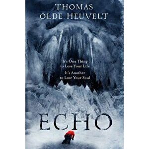 Echo, Paperback - Thomas Olde Heuvelt imagine