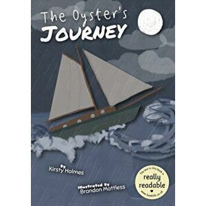 The Oyster's Journey, Paperback - Kirsty Holmes imagine