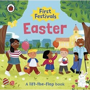 First Festivals: Easter. A Lift-the-Flap Book, Board book - Ladybird imagine