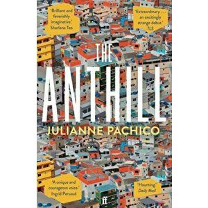 The Anthill. Main, Paperback - Julianne Pachico imagine