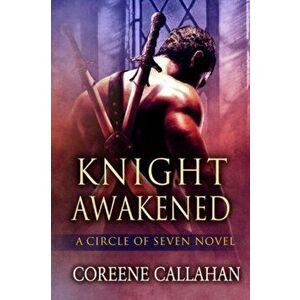 Knight Awakened, Paperback - Coreene Callahan imagine