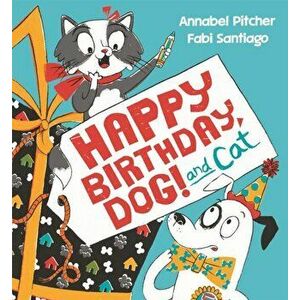 Happy Birthday, Dog!, Hardback - Annabel Pitcher imagine