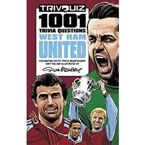 Trivquiz West Ham United. 1001 Questions, Paperback - Steve McGarry imagine
