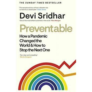Preventable. How a Pandemic Changed the World & How to Stop the Next One, Hardback - Devi Sridhar imagine