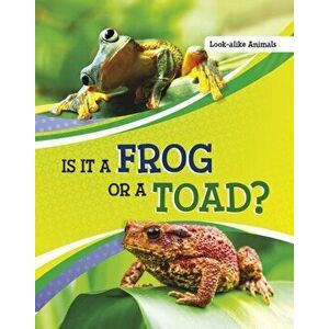Is It a Frog or a Toad?, Hardback - Susan B. Katz imagine