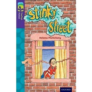 Oxford Reading Tree TreeTops Fiction: Level 11 More Pack B: Stinky Street, Paperback - Helena Pielichaty imagine