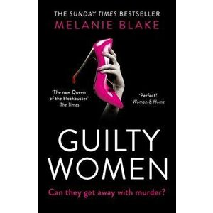 Guilty Women, Hardback - Melanie Blake imagine