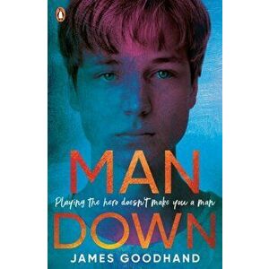 Man Down, Paperback - James Goodhand imagine