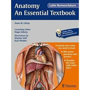 Anatomy - An Essential Textbook, Latin Nomenclature, Paperback - Anne M Gilroy imagine