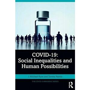 COVID-19: Social Inequalities and Human Possibilities, Paperback - *** imagine