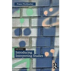 Introducing Interpreting Studies. 3 ed, Paperback - *** imagine