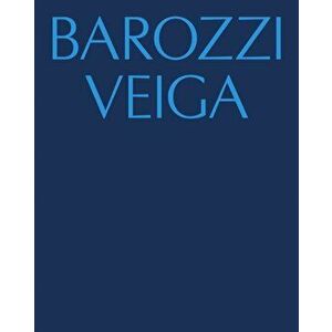 Barozzi Veiga, Paperback - *** imagine