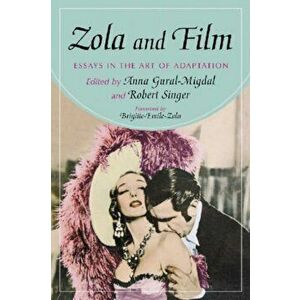 Zola and Film. Essays in the Art of Adaptation, Paperback - *** imagine