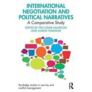 International Negotiation and Political Narratives. A Comparative Study, Paperback - *** imagine