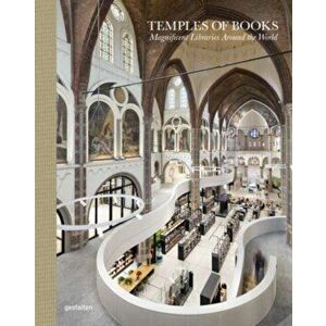 Temples of Books. Magnificent Libraries Around the World, Hardback - *** imagine