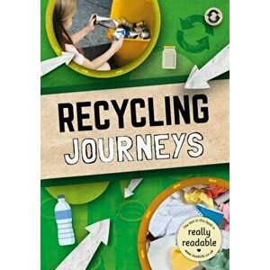 Recycling Journeys, Paperback - Louise Nelson imagine