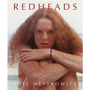 Joel Meyerowitz: Redheads, Hardback - Joel Meyerowitz imagine
