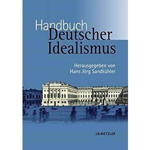Handbuch Deutscher Idealismus, Hardback - *** imagine