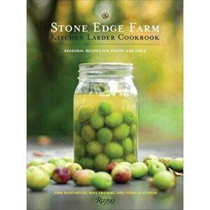 Stone Edge Farm Kitchen Larder Cookbook, Hardback - Mike Emanuel imagine