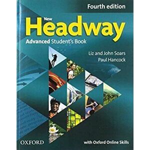 New Headway: Advanced: Student's Book with Oxford Online Skills. 4 Revised edition - Liz and John Soars imagine