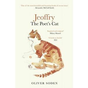Jeoffry. The Poet's Cat, 2 ed, Paperback - Oliver Soden imagine