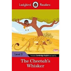 Ladybird Readers Level 3 - Tales from Africa - The Cheetah's Whisker (ELT Graded Reader), Paperback - Ladybird imagine