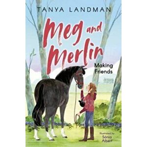 Meg and Merlin. Making Friends, Paperback - Tanya Landman imagine