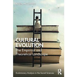 Cultural Evolution. The Empirical and Theoretical Landscape, Paperback - Kevin McCaffree imagine