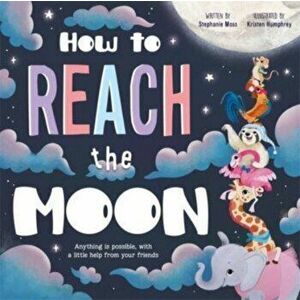How to Reach the Moon, Paperback - Igloo Books imagine