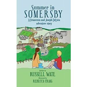 Summer in Somersby, Paperback - Russell Wate imagine