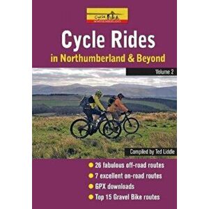 Cycle Rides in Northumberland and Beyond - Volume 2, Spiral Bound - Ted Liddle imagine