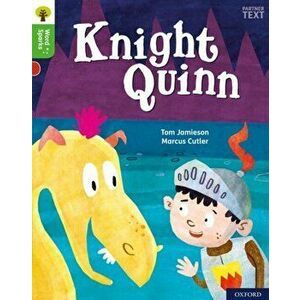 Oxford Reading Tree Word Sparks: Level 2: Knight Quinn, Paperback - Tom Jamieson imagine