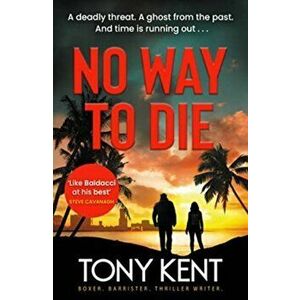 No Way to Die. 'Orphan X meets 007' (Dempsey/Devlin Book 4), New ed, Paperback - Tony Kent imagine